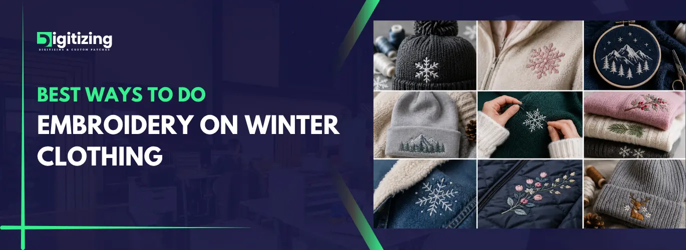 Best ways to do embroidery on winter clothing